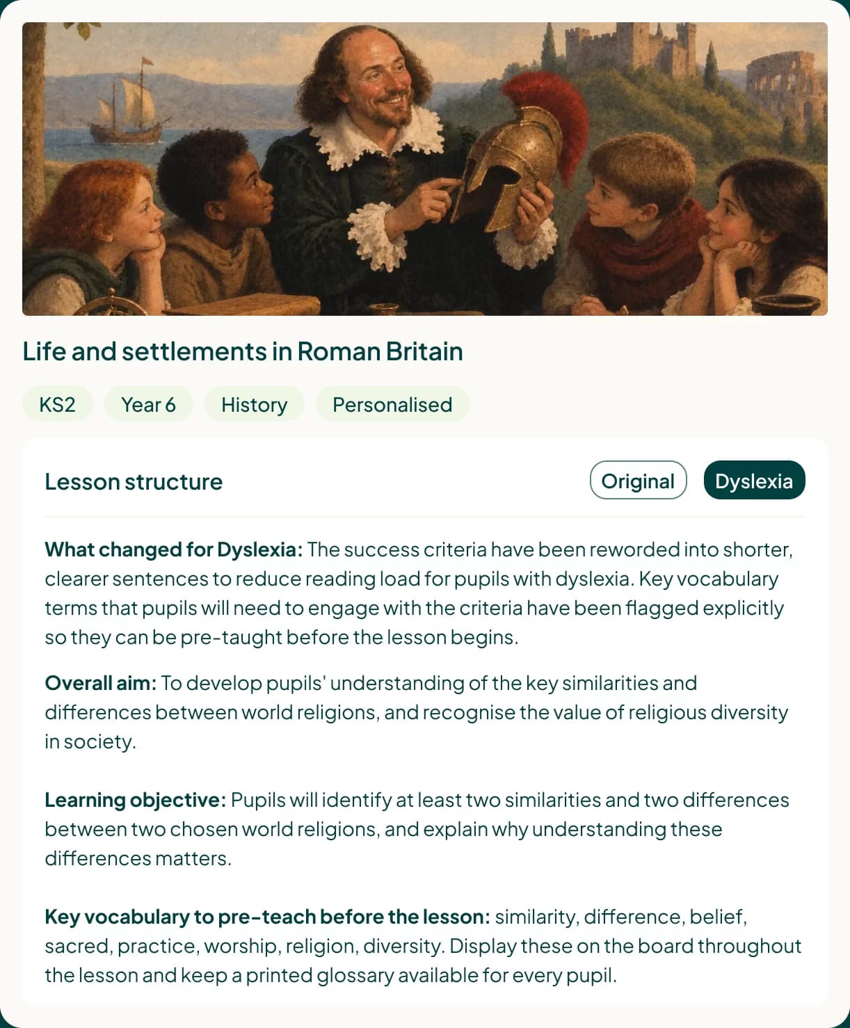 A personalised lesson card: Life and settlements in Roman Britain, with the lesson structure switched to the Dyslexia view and a note explaining what changed